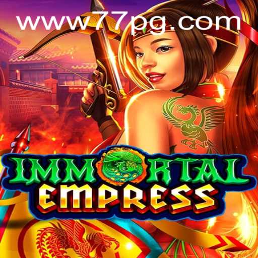 ImmortalEmpress: A New Era in Mobile Gaming