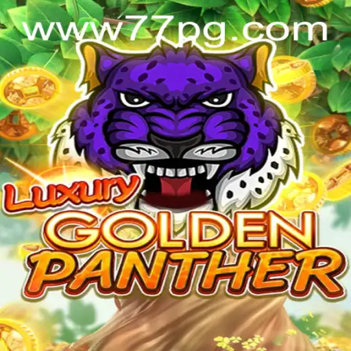 Unveiling the Thrills of LUXURYGOLDENPANTHER with 77PG
