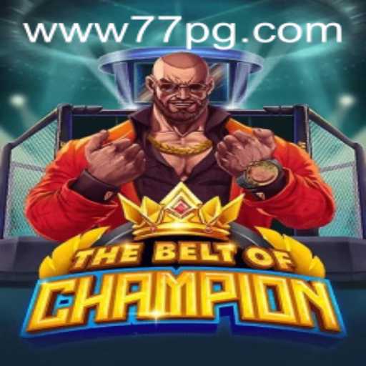 TheBeltOfChampion: Unleashing the Ultimate Gaming Experience